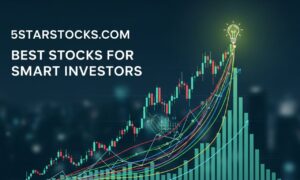 5starsstocks.com best stocks: Best Stocks for Smart Investors